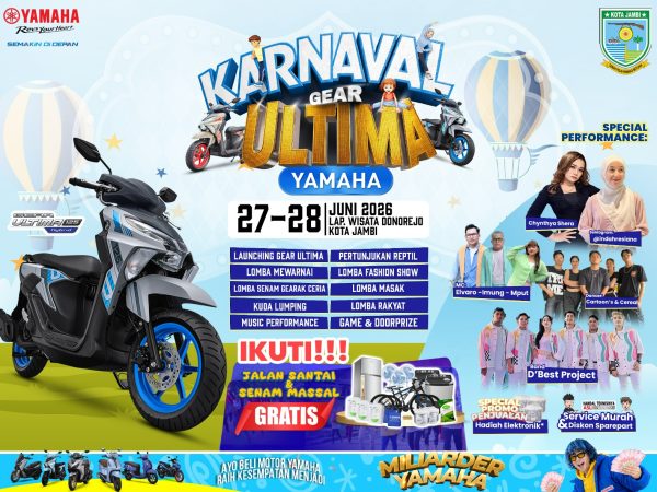 Yamaha Karnaval Gear Ultima Hadir di Jambi, Siap Meriahkan Akhir Pekan 27–28 Juni 2026